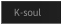 K-soul